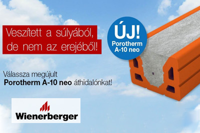 Wienerberger - Megjult, tovbbgondolt forma, vltozatlan teherbrs! Ez a Porotherm A-10 NEO!