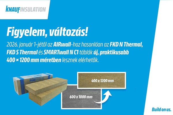 Knauf - Januártól új táblaméret. Avagy, mit nyerhetünk a 2026-os új vakolható kőzetgyapotokkal?