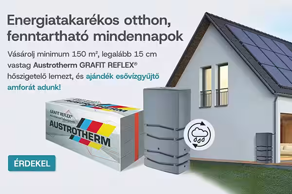 ***Austrotherm - Kevesebb energia, tudatosabb otthon: az Austrotherm őszi ajánlata a fenntartható mindennapokért