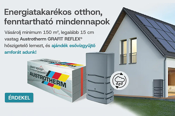 Austrotherm - Kevesebb energia, tudatosabb otthon: az Austrotherm őszi ajánlata a fenntartható mindennapokért
